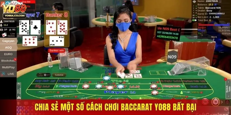 Chia sẻ một số cách chơi Baccarat Yo88 bất bại