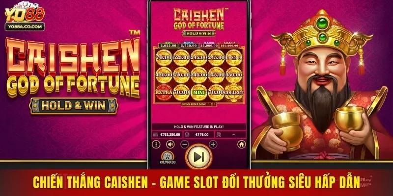 Chiến Thắng CaiShen - Game Slot Đổi Thưởng Siêu Hấp Dẫn