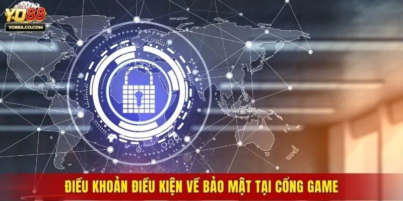 Điều khoản điều kiện về bảo mật tại cổng game