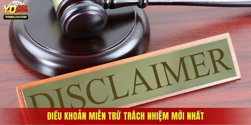 Điều khoản miễn trừ trách nhiệm mới nhất