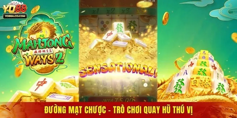 Đường Mạt Chược - Trò chơi quay hũ thú vị