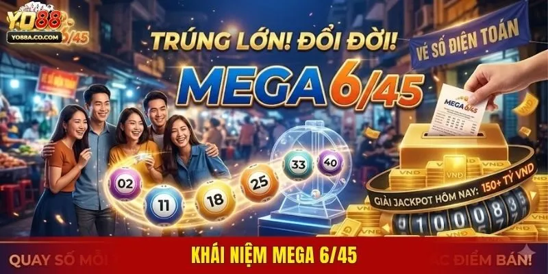 Khái niệm mega 6/45