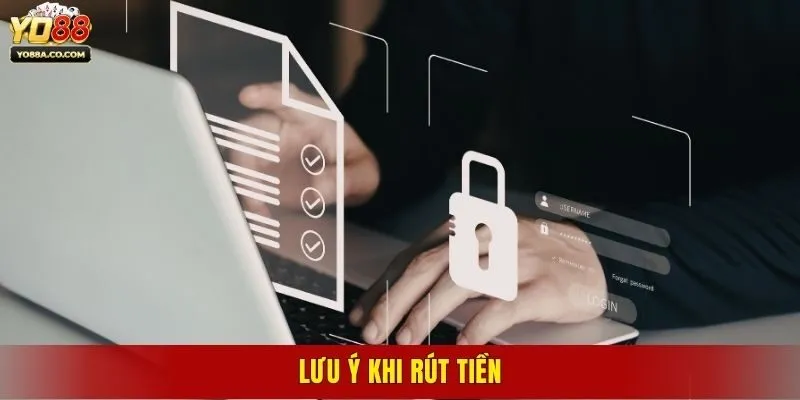 Lưu ý khi rút tiền