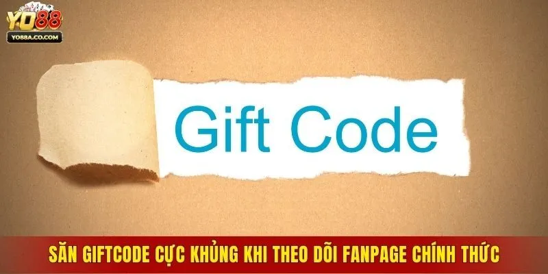 Săn giftcode cực khủng khi theo dõi fanpage chính thức