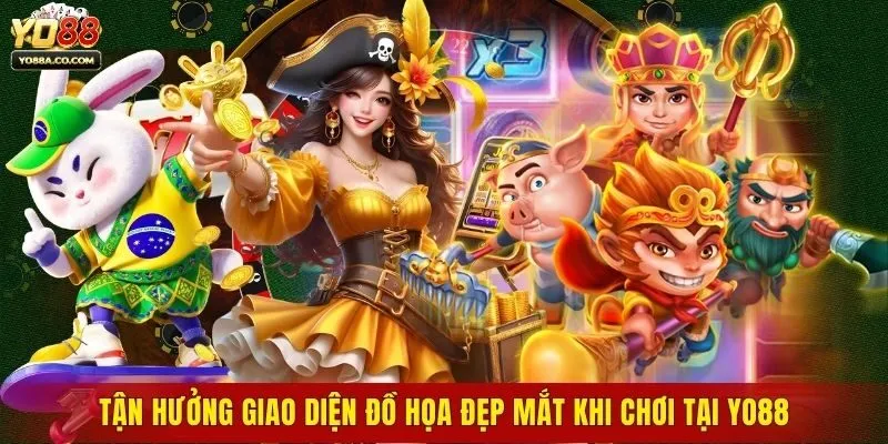 Tận hưởng giao diện đồ họa đẹp mắt khi chơi tại Yo88