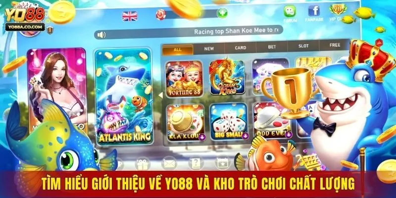 Tìm hiểu giới thiệu về Yo88 và kho trò chơi chất lượng