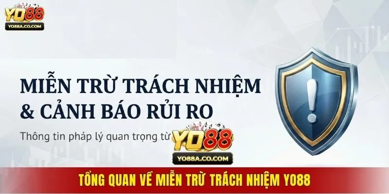 Tổng quan về miễn trừ trách nhiệm Yo88