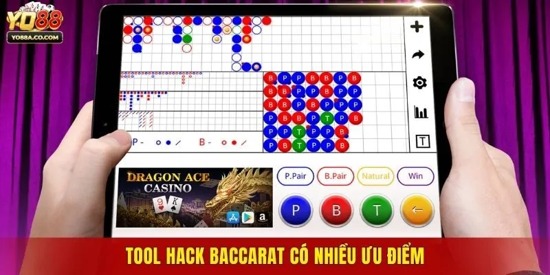 Tool hack Baccarat có nhiều ưu điểm
